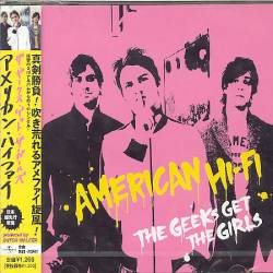 American Hi-Fi : The Geeks Get the Girls